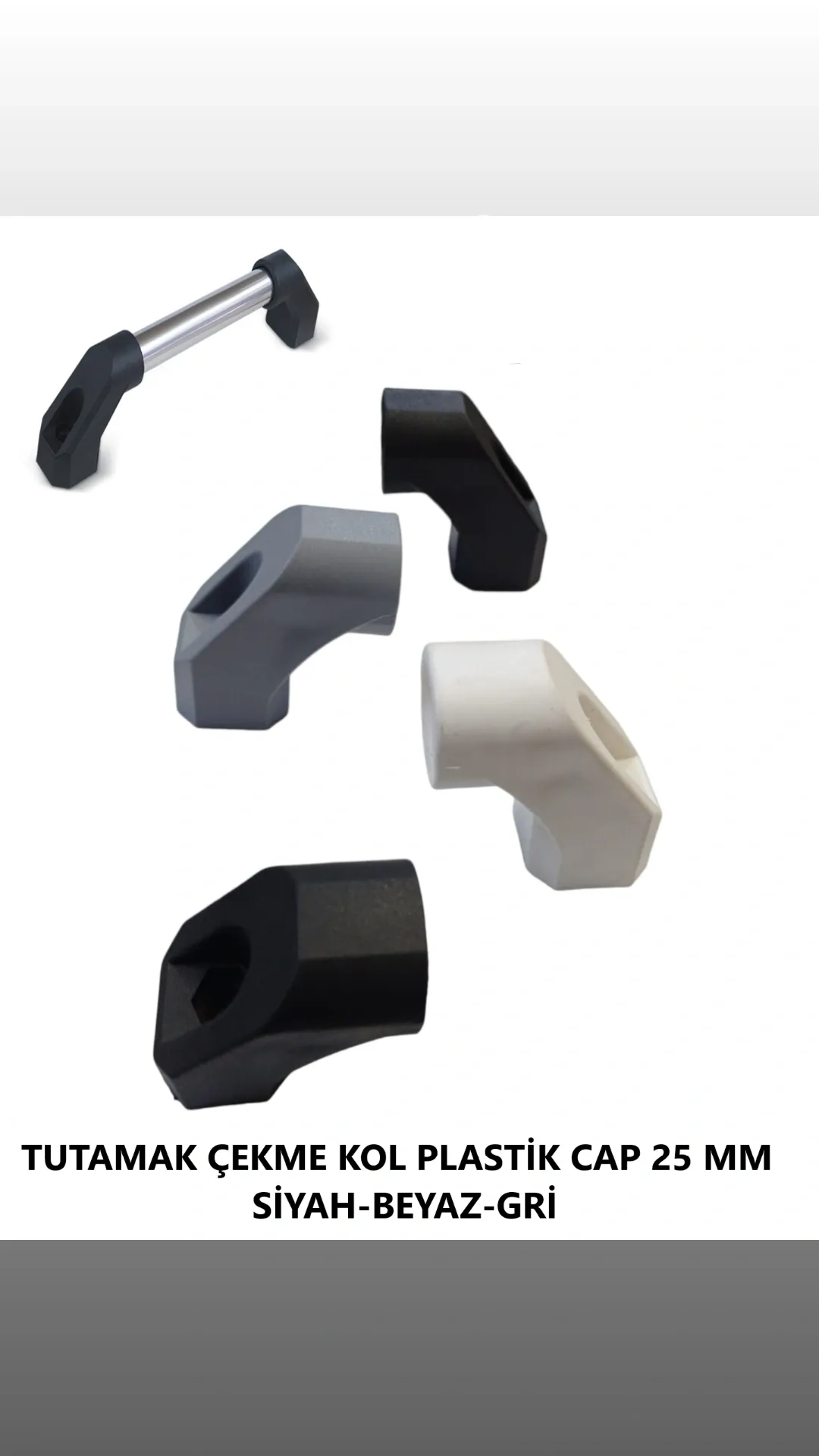 TUTAMAK ÇEKME KOL PLASTİK GRİ KAFA ÖLÇÜ 25 MM