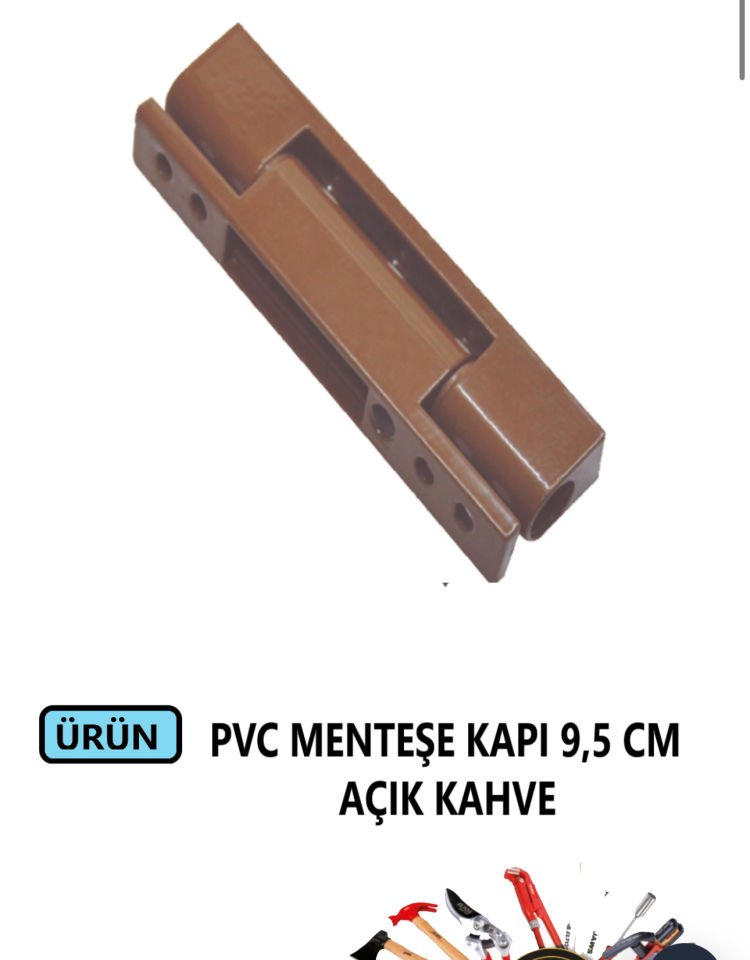 PVC KAPI MENTEŞE 9,5 CM AÇIK KAHVE ZAMAK