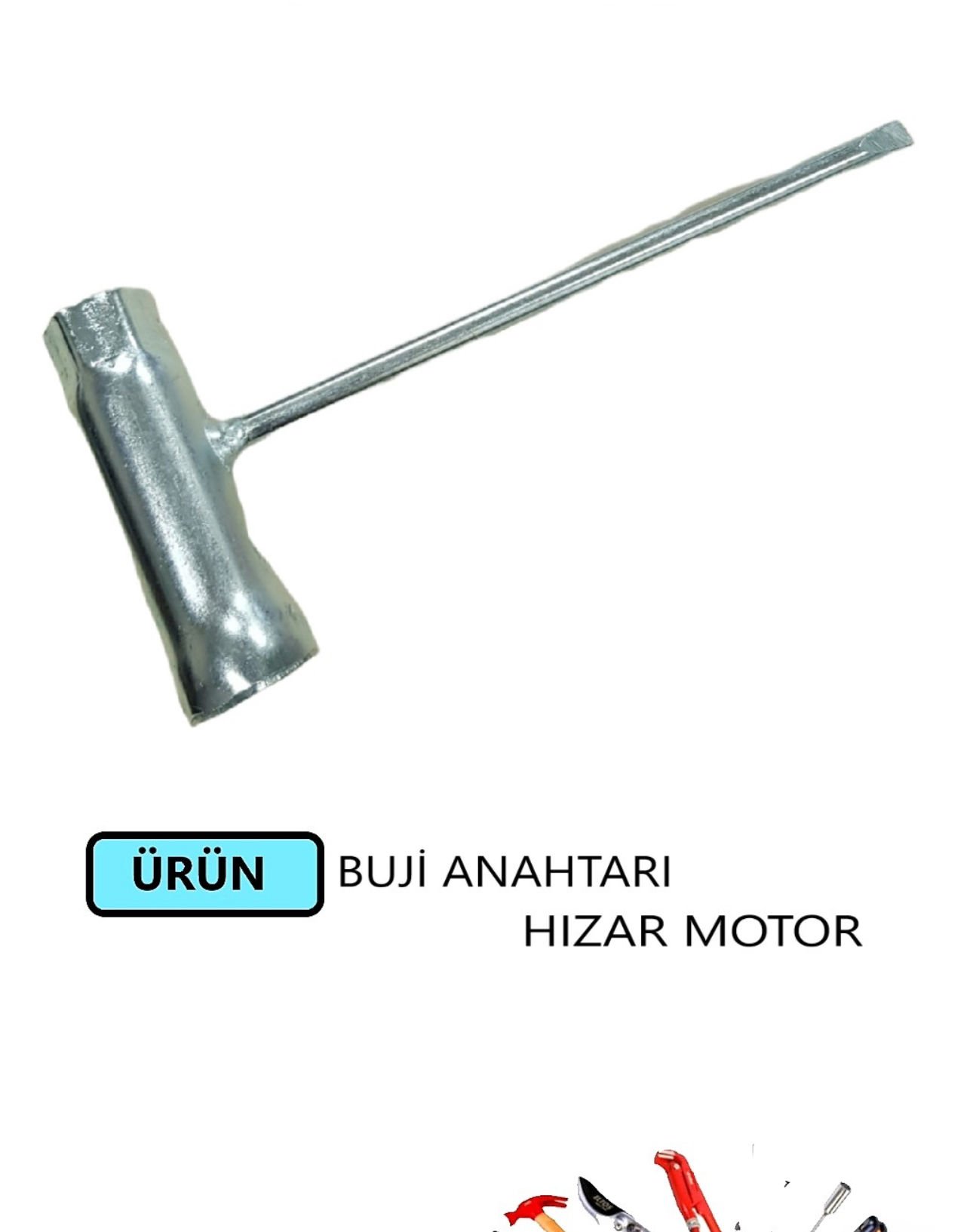 BUJİ ANAHTARI HIZAR MOTOR