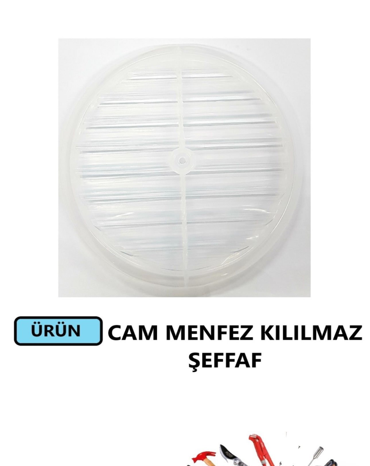 CAM MENFEZİ KIRILMAZ ŞEFFAF