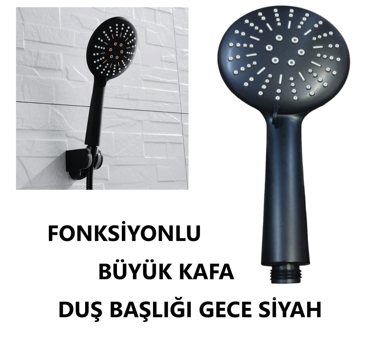 DUŞ BAŞLIĞI GECE SİYAH FONKSİYONLU BÜYÜK KAFA