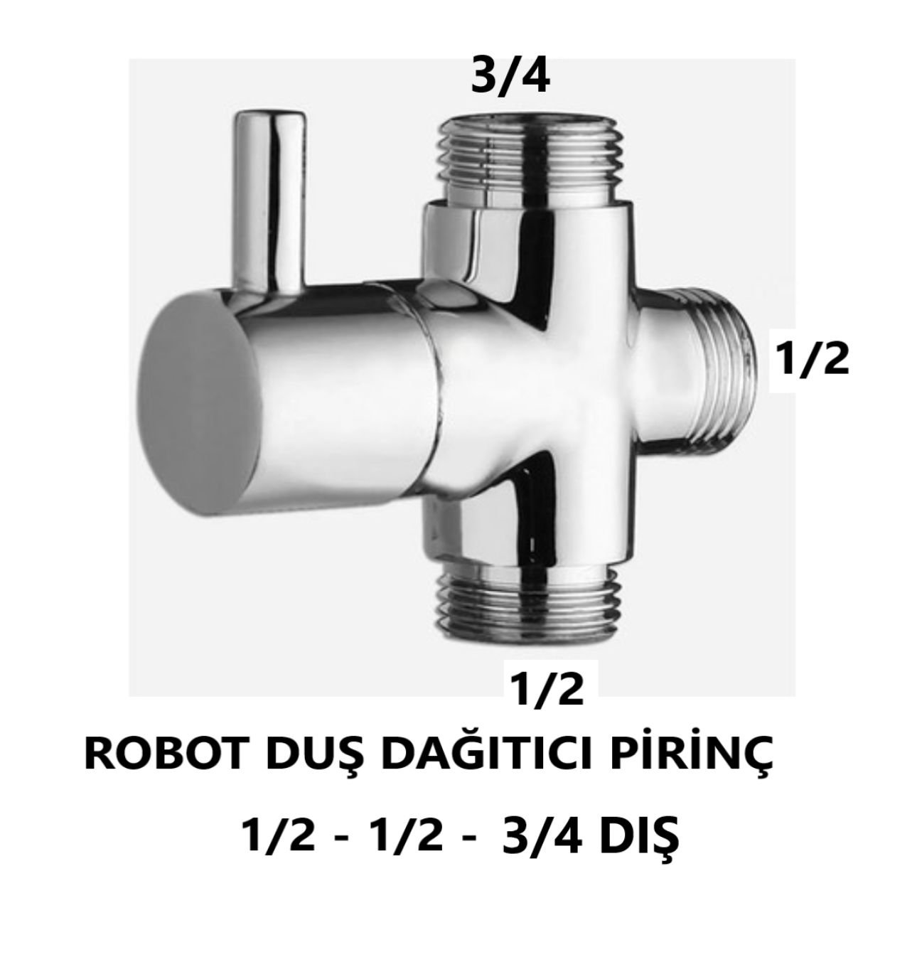 ROBOT DUŞ DAĞITICI PİRİNÇ 1/2-1/2-3/4 DIŞ